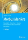 Image for Morbus Meniere: Schwindel - Horverlust - Tinnitus: eine psychosomatisch orientierte Darstellung