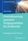 Image for Potentialbewertung Generativer Fertigungsverfahren Fur Leichtbauteile