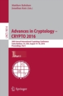 Image for Advances in cryptology - CRYPTO 2016  : 36th Annual Cryptology Conference, Santa Barbara, CA, USA, August 14-18, 2016, proceedingsPart I