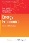 Image for Energy Economics : Theory and Applications