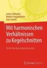 Image for Mit Harmonischen Verhaltnissen Zu Kegelschnitten : Perlen Der Klassischen Geometrie