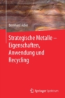 Image for Strategische Metalle - Eigenschaften, Anwendung und Recycling