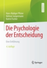 Image for Die Psychologie der Entscheidung : Eine Einfuhrung