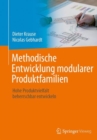 Image for Methodische Entwicklung modularer Produktfamilien : Hohe Produktvielfalt beherrschbar entwickeln
