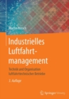Image for Industrielles Luftfahrtmanagement: Technik und Organisation luftfahrttechnischer Betriebe