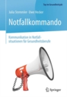 Image for Notfallkommando - Kommunikation in Notfallsituationen fur Gesundheitsberufe