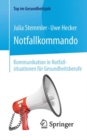 Image for Notfallkommando - Kommunikation In Notfallsituationen Fur Gesundheitsberufe