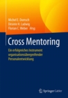 Image for Cross Mentoring : Ein erfolgreiches Instrument organisationsubergreifender Personalentwicklung