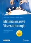 Image for Minimalinvasive Viszeralchirurgie: Operative Expertise und Evidenz
