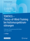 Image for TOMTASS - Theory-of-Mind-Training bei Autismusspektrumstorungen: Freiburger Therapiemanual fur Kinder und Jugendliche