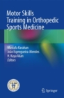 Image for Motor Skills Training in Orthopedic Sports Medicine