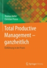 Image for Total Productive Management - ganzheitlich: Einfuhrung in der Praxis
