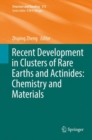 Image for Recent development in clusters of rare earths and actinides: chemistry and materials
