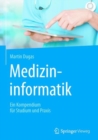 Image for Medizininformatik: Ein Kompendium Fur Studium Und Praxis