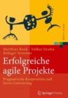 Image for Erfolgreiche agile Projekte: Pragmatische Kooperation und faires Contracting