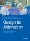 Image for Chirurgie Für Anästhesisten: Operationsverfahren Kennen - Anästhesie Optimieren