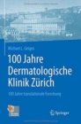 Image for 100 Jahre Dermatologische Klinik Zurich