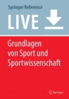 Image for Grundlagen von Sport und Sportwissenschaft : Handbuch Sport und Sportwissenschaft