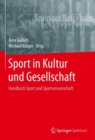 Image for Sport in Kultur und Gesellschaft: Handbuch Sport und Sportwissenschaft