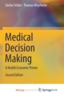 Image for Medical Decision Making : A Health Economic Primer