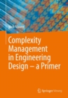 Image for Complexity Management in Engineering Design – a Primer