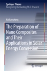 Image for Preparation of Nano Composites and Their Applications in Solar Energy Conversion