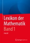 Image for Lexikon der Mathematik: Band 1: A bis Eif