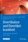 Image for Divertikulose und Divertikelkrankheit: Interdisziplinare Diagnostik und Therapie