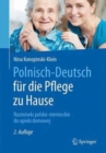 Image for Polnisch-Deutsch fur Die Pflege zu Hause : Rozmowki Polsko-Niemieckie Do Opieki Domowej