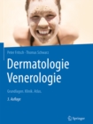 Image for Dermatologie Venerologie: Grundlagen. Klinik. Atlas.