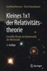 Image for Kleines 1x1 der Relativitatstheorie : Einsteins Physik mit Mathematik der Mittelstufe