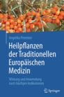 Image for Heilpflanzen der Traditionellen Europaischen Medizin: Wirkung und Anwendung nach haufigen Indikationen