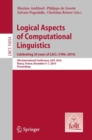 Image for Logical aspects of computational linguistics  : celebrating 20 years of LACL (1996-2016)