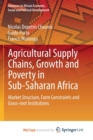 Image for Agricultural Supply Chains, Growth and Poverty in Sub-Saharan Africa