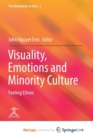 Image for Visuality, Emotions and Minority Culture