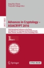 Image for Advances in cryptology -- ASIACRYPT 2016.: 22nd International Conference on the Theory and Application of Cryptology and Information Security, Hanoi, Vietnam, December 4-8, 2016, Proceedings