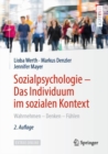 Image for Sozialpsychologie - Das Individuum Im Sozialen Kontext: Wahrnehmen - Denken - Fuhlen