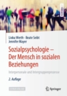 Image for Sozialpsychologie – Der Mensch in sozialen Beziehungen : Interpersonale und Intergruppenprozesse