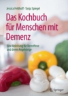Image for Das Kochbuch fur Menschen mit Demenz: Eine Anleitung fur Betroffene und deren Angehorige