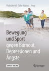 Image for Bewegung und Sport gegen Burnout, Depressionen und AEngste