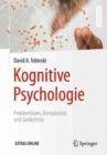 Image for Kognitive Psychologie : Problemlosen, Komplexitat und Gedachtnis