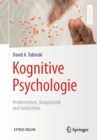 Image for Kognitive Psychologie: Problemlosen, Komplexitat Und Gedachtnis