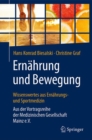 Image for Ernahrung und Bewegung - Wissenswertes aus Ernahrungs- und Sportmedizin: Aus der Vortragsreihe der Medizinischen Gesellschaft Mainz e.V.