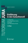 Image for Einfuhrung in Den Gutachtenstil: 15 Klausuren Zum Burgerlichen Recht, Strafrecht Und Offentlichen Recht