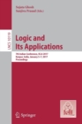 Image for Logic and its applications  : 7th Indian Conference, ICLA 2017, Kanpur, India, January 5-7, 2017, proceedings