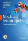 Image for Muscle and Tendon Injuries : Evaluation and Management