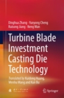 Image for Turbine blade investment casting die technology