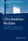Image for CSR in Nordrhein-Westfalen : Nachhaltigkeits-Transformation in der Wirtschaft, Zivilgesellschaft und Politik