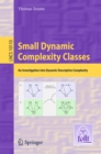 Image for Small dynamic complexity classes: an investigation into dynamic descriptive complexity