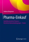 Image for Pharma-Einkauf: Qualitatsorientierte Prozesse - Rechtliche Rahmenbedingungen - Trends